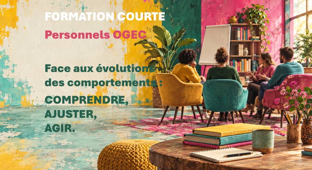 Actualité sur de nouvelles formations dédiées aux personnels OGEC dans la gestion de situations complexes au quotidien.