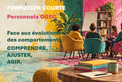 Actualité sur de nouvelles formations dédiées aux personnels OGEC dans la gestion de situations complexes au quotidien.